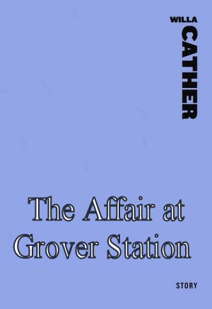 The Affair at Grover Station [ePUB]